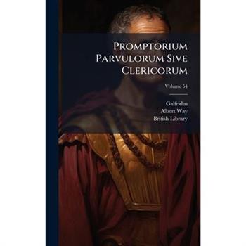 Promptorium Parvulorum Sive Clericorum