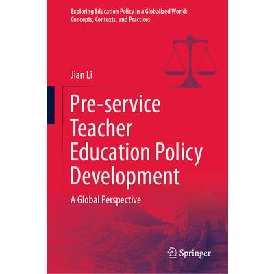 Pre-Service Teacher Education Policy Development