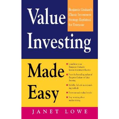 Value Investing Made Easy: Benjamin Graham’s Classic Investment Strategy Explained for Everyone