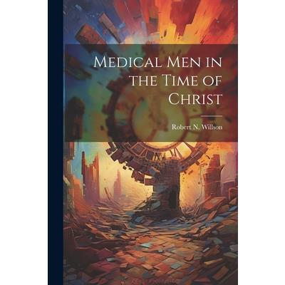 Medical men in the Time of Christ