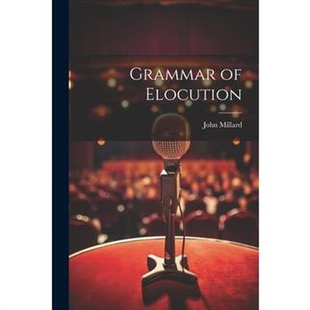 Grammar of Elocution