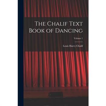 The Chalif Text Book of Dancing; Volume 1