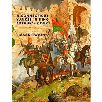 A Connecticut Yankee in King Arthur’s Court