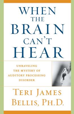 When the Brain Can't Hear: Unraveling the Mystery of Auditory Processing Disorde