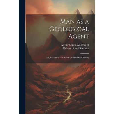 Man as a Geological Agent