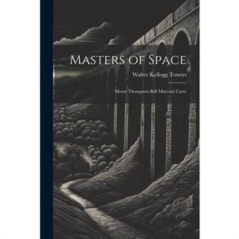 Masters of Space