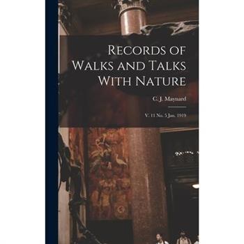 Records of Walks and Talks With Nature