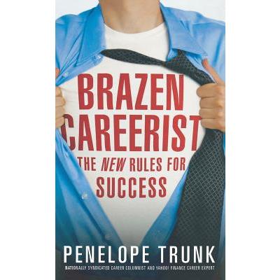Brazen Careerist