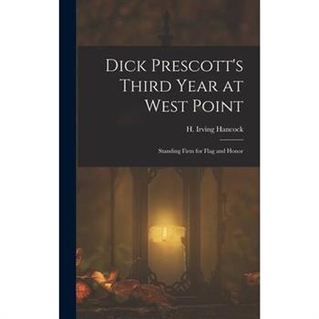 Dick Prescott's Third Year at West Point