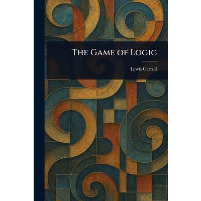 The Game of Logic The Game of Logic