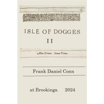 Isle of Dogges II