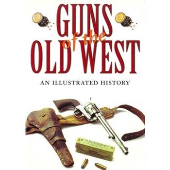 Guns of the Old West