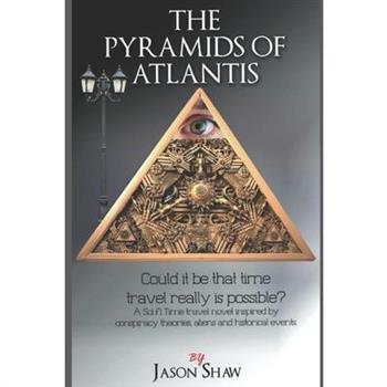 The Pyramids of Atlantis