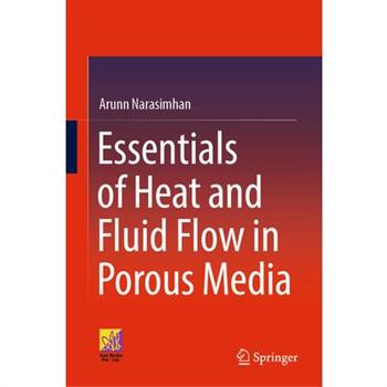 Essentials of Heat and Fluid Flow in Porous Media