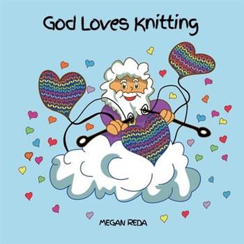 God Loves Knitting