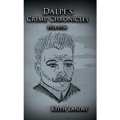 Dalpe’s Crime Chronicles