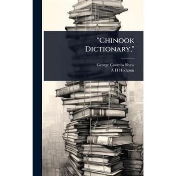 ”Chinook Dictionary,”