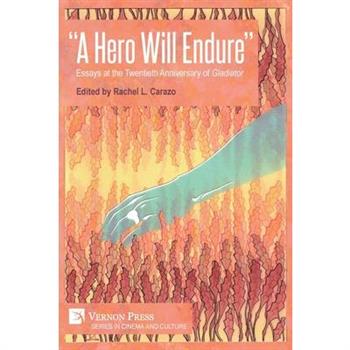 "A Hero Will Endure"