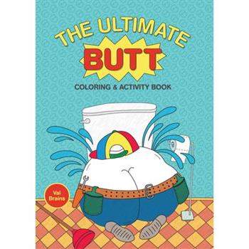 The Ultimate Butt Coloring and Activity Book