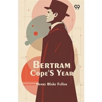 Bertram Cope's Year