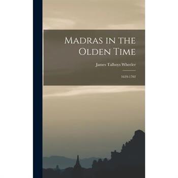 Madras in the Olden Time