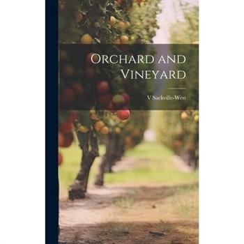 Orchard and Vineyard