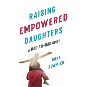 Raising Empowered Daughters