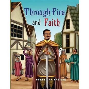 Through Fire and Faith