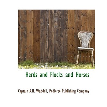 Herds and Flocks and Horses