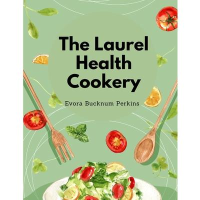 The Laurel Health Cookery