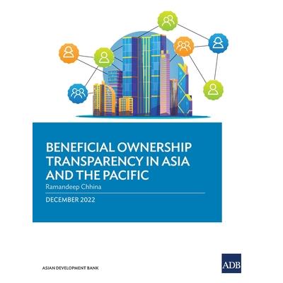 Beneficial Ownership Transparency in Asia and the Pacific