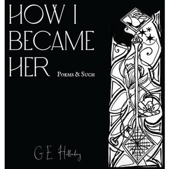 How I Became Her