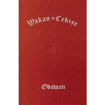 Wakan Cekiye Odowan (the Dakota Hymnal)