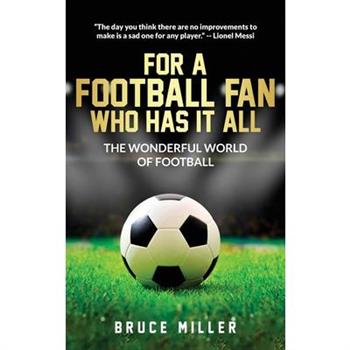 For a Football Fan Who Has it All