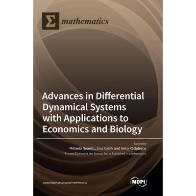 Advances in Differential Dynamical Systems with Applications to Economics and Biology