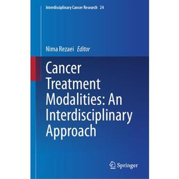 Cancer Treatment Modalities: An Interdisciplinary Approach