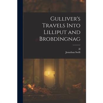 Gulliver's Travels Into Lilliput and Brobdingnag
