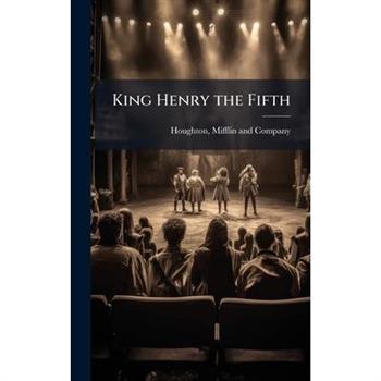 King Henry the Fifth