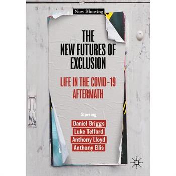 The New Futures of Exclusion