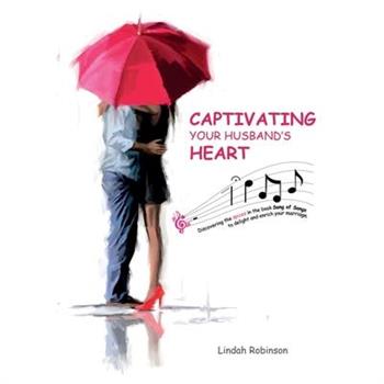 Captivating your husband's heart