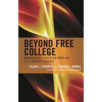 Beyond Free College Beyond Free College