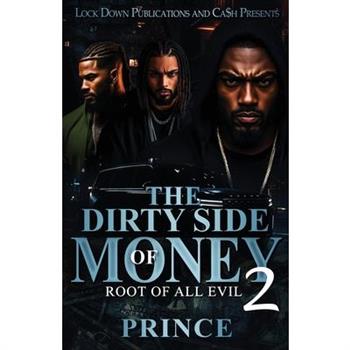 The Dirty Side Of Money