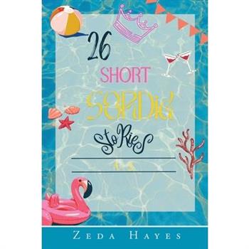 26 Short Sordid Stories