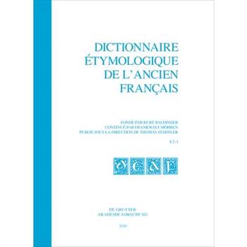 Dictionnaire ?tymologique de l'Ancien Fran癟ais (Deaf). Buchstabe E. Fasc. 2-3