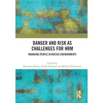 Danger and Risk as Challenges for Hrm
