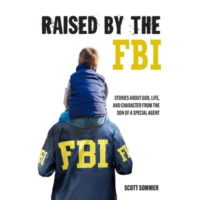 Raised by the FBI