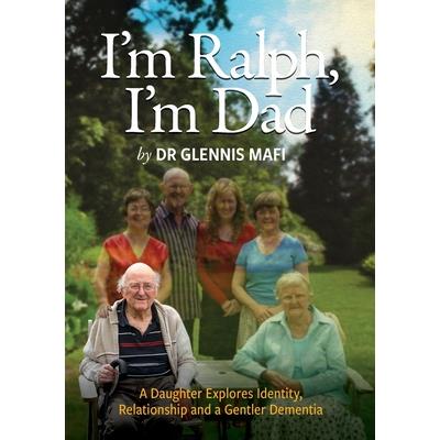 I’m Ralph, I’m DadA Daughter Explores Identity, Relationship and a Gentler Dementia