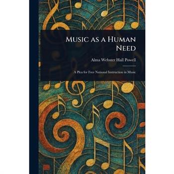 Music as a Human Need