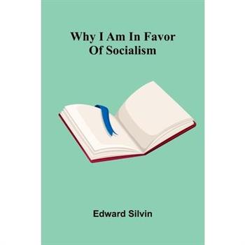 Why I am in favor of socialism