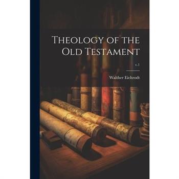 Theology of the Old Testament; v.1